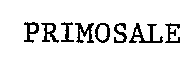 PRIMOSALE