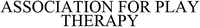 ASSOCIATION FOR PLAY THERAPY