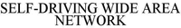 SELF-DRIVING WIDE AREA NETWORK