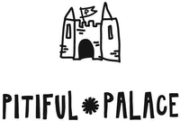 P PITIFUL PALACE