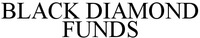 BLACK DIAMOND FUNDS