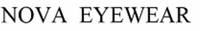 NOVA EYEWEAR