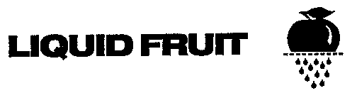 LIQUID FRUIT