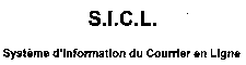 S.I.C.L. Système d'Information du Courrier en Ligne