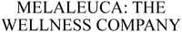 MELALEUCA: THE WELLNESS COMPANY
