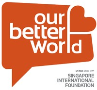 our better World POWERED BY SINGAPORE INTERNATIONAL FOUNDATION