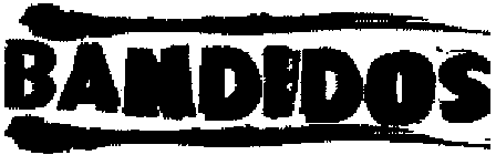 BANDIDOS