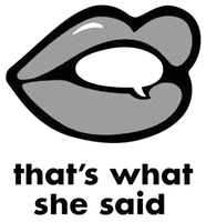 that's what she said