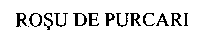 ROSU DE PURCARI