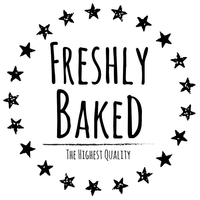 FRESHLY BAKED THE HIGHEST QUALITY