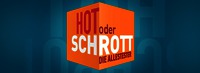 HOT oder SCHROTT DIE ALLESTESTER