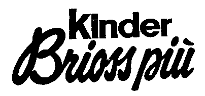 kinder Brioss più