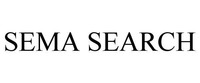 SEMA SEARCH