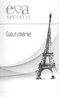 eva secrets Salut chérie!