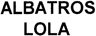 ALBATROS LOLA