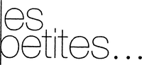 les petites...