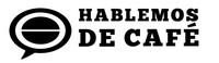 HABLEMOS DE CAFÉ