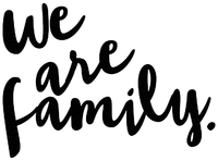 we are family.
