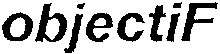 objectiF