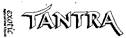 TANTRA exotic Aphrodisiac Liquid