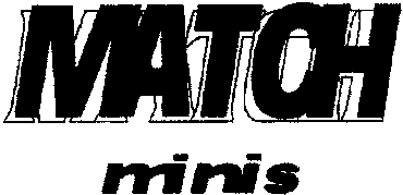 MATCH minis