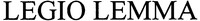 LEGIO LEMMA