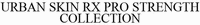 URBAN SKIN RX PRO STRENGTH COLLECTION