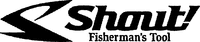 Shout! Fisherman's Tool