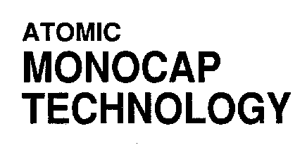 ATOMIC MONOCAP TECHNOLOGY