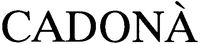 CADONÀ