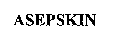 ASEPSKIN