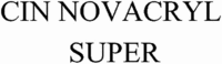 CIN NOVACRYL SUPER