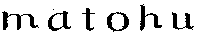 matohu