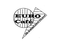 EURO Café life is short, have the best