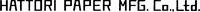 HATTORI PAPER MFG. Co.,Ltd.
