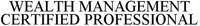WEALTH MANAGEMENT CERTIFIED PROFESSIONAL