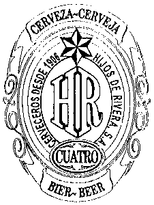 HR CERVEZA-CERVEJA CERVECEROS DESDE 1906 HIJOS DE RIVERA S.A. CUATRO BIER-BEER