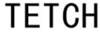 TETCH