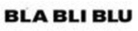 BLA BLI BLU