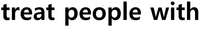 treat people with