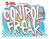 9 WEEK CONTROL FREAK