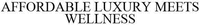 AFFORDABLE LUXURY MEETS WELLNESS