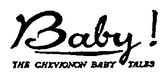 Baby THE CHEVIGNON BABY TALES