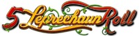 5 Leprechaun Roll