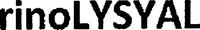 rinoLYSYAL