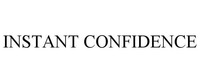 INSTANT CONFIDENCE