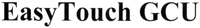 EasyTouch GCU