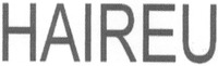 HAIREU