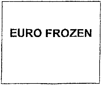 EURO FROZEN