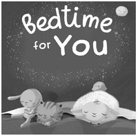 Bedtime for you